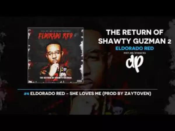 The Return Of Shawty Guzman 2 BY Eldorado Red